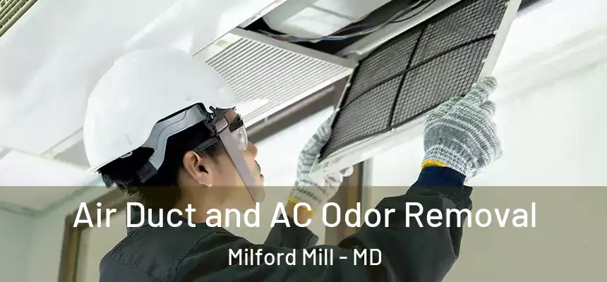 Air Duct and AC Odor Removal Milford Mill - MD