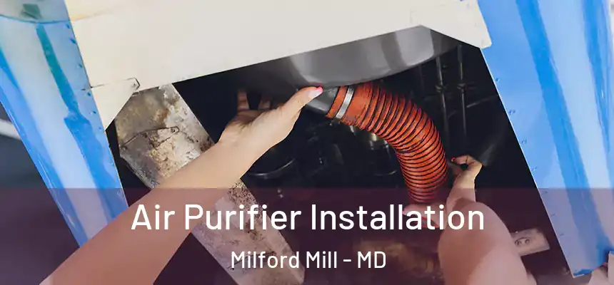  Air Purifier Installation Milford Mill - MD