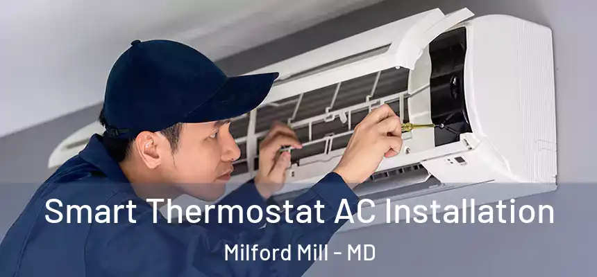  Smart Thermostat AC Installation Milford Mill - MD