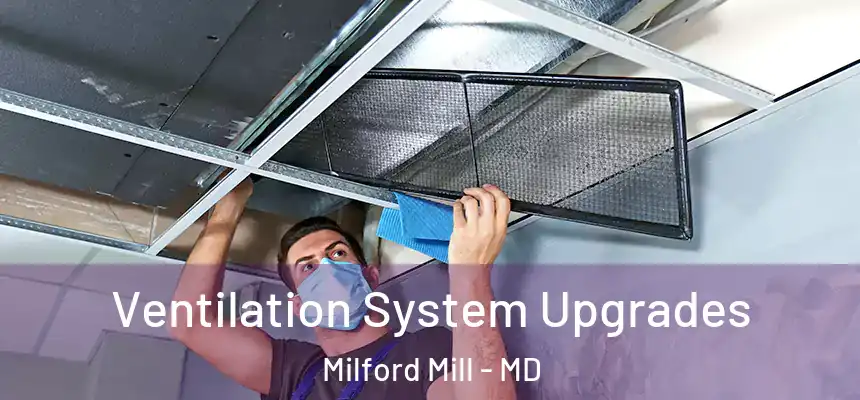  Ventilation System Upgrades Milford Mill - MD